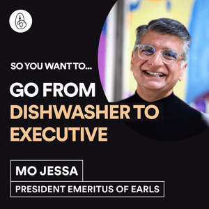 Mo Jessa: So You Want to Go From Dishwasher to Executive?