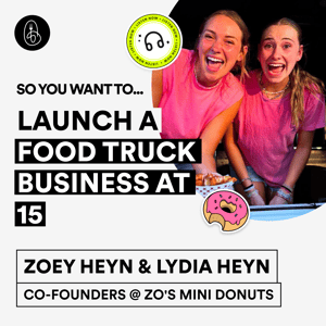 Zo's Mini Donuts: So You Want to Launch a Food Truck Business at 15?