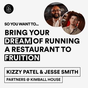 Kizzy Patel & Jesse Smith: From Working in a Pub to Owning A Historic Restaurant